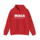 Mexicans Ain't Going Anywhere Hoodie